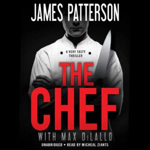 JamesPattersonTheChefNarratedByMichealZiants